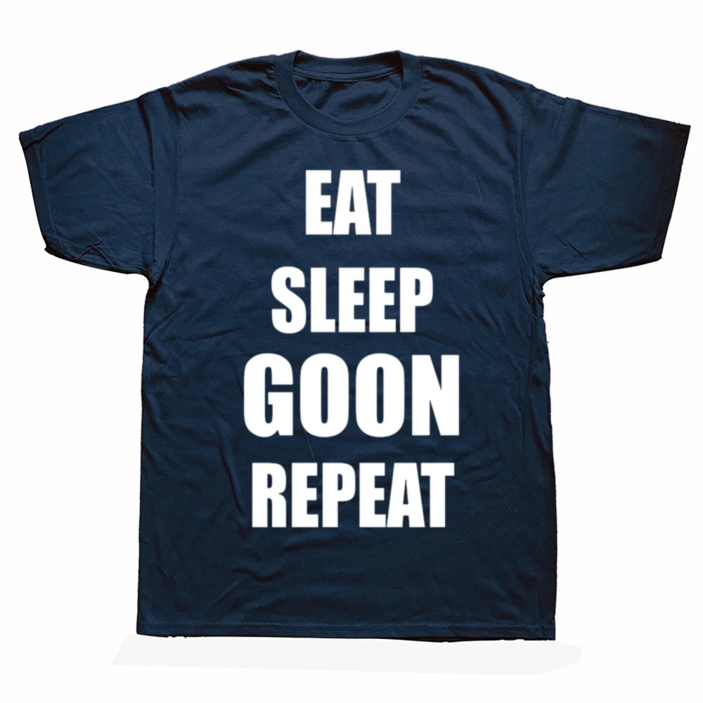 Eat Sleep Goon Repeat Funny Graphic T-Shirt